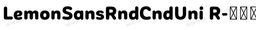 LemonSansRndCndUni R字体转换 LemonSansRndCndUni R字体转换